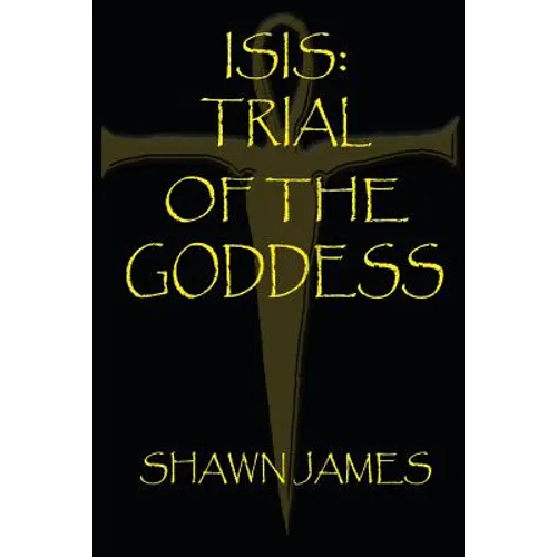Isis- Trial of the Goddess