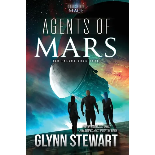 Agents of Mars: A Starship's Mage Universe Novel