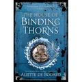 The House of Binding Thorns