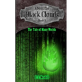 About the Black Clouds, book 3, The Tale of Many Worlds
