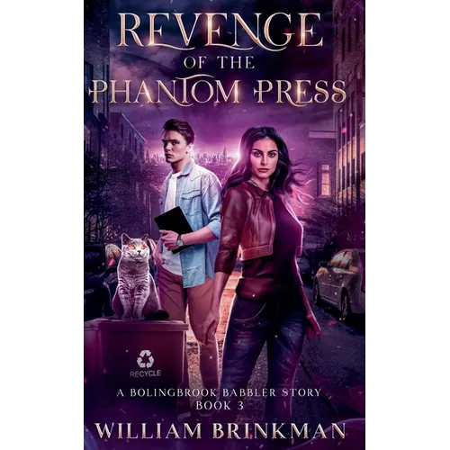 Revenge of the Phantom Press: A Bolingbrook Babbler Story