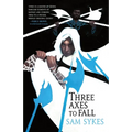 Three Axes to Fall