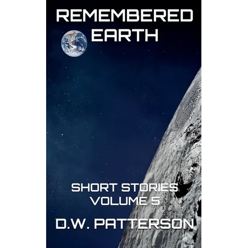 Remembered Earth Short Stories: Vol. 5