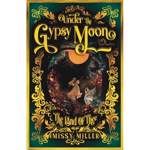 Under The Gypsy Moon: The Land of Thee