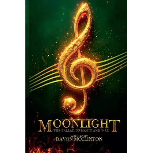Moonlight: The Ballad of Magic & War