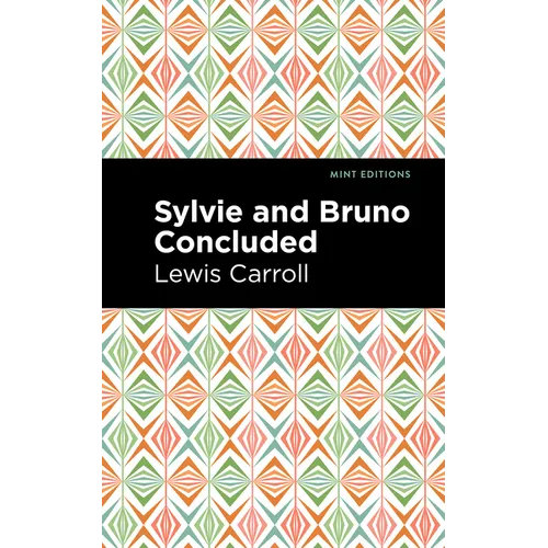 Sylvie and Bruno Concluded