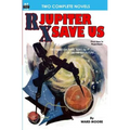 Rx Jupiter Save Us & Beware, the Usurpers!