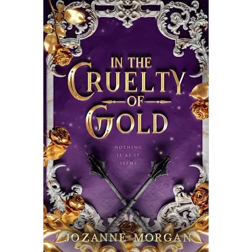 In The Cruelty of Gold