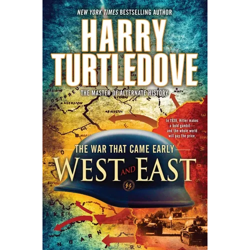 West and East (the War That Came Early, Book Two)