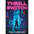 Thrill Switch