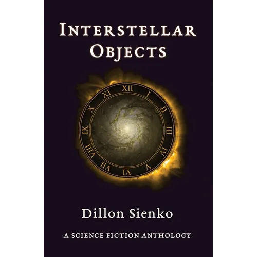 Interstellar Objects: A Science Fiction Anthology