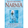 Tales Before Narnia: The Roots of Modern Fantasy and Science Fiction