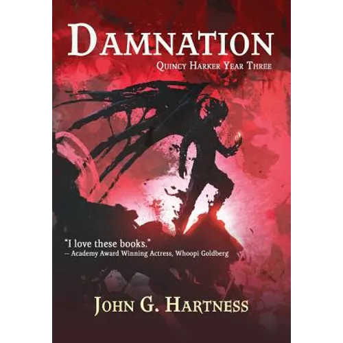 Damnation: Quest for Glory Book 1: Quincy Harker Year Three