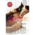 Somebody To Love: Unlucky In Love Contemporary Romance (Large Print)