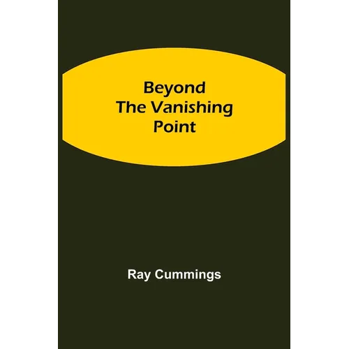 Beyond The Vanishing Point