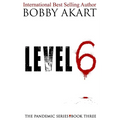 Pandemic: Level 6: A Post-Apocalyptic Medical Thriller Fiction Series