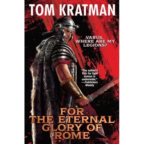 For the Eternal Glory of Rome