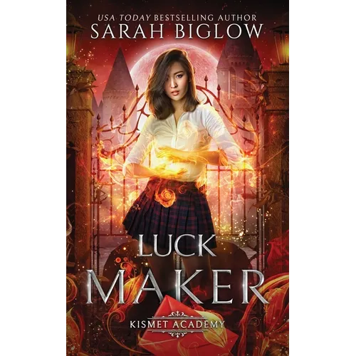 Luck Maker: An Asian-American Paranormal Academy Novel