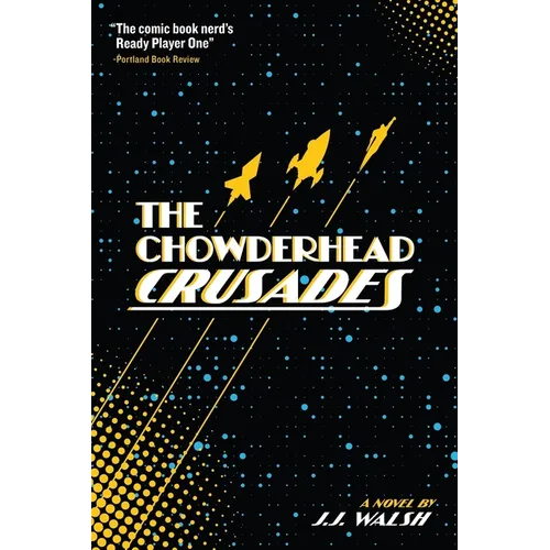 The Chowderhead Crusades