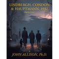 Lindbergh, Condon & Hauptmann 1932
