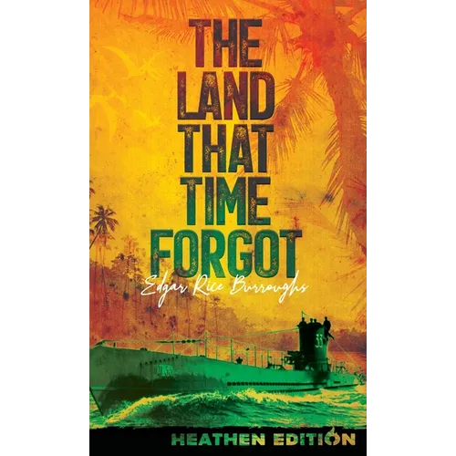 The Land That Time Forgot (Heathen Edition)