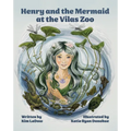 Henry and the Mermaid at Vilas Zoo: A Heartwarming Tale of Friendship, Nature and a Splash of Magic.
