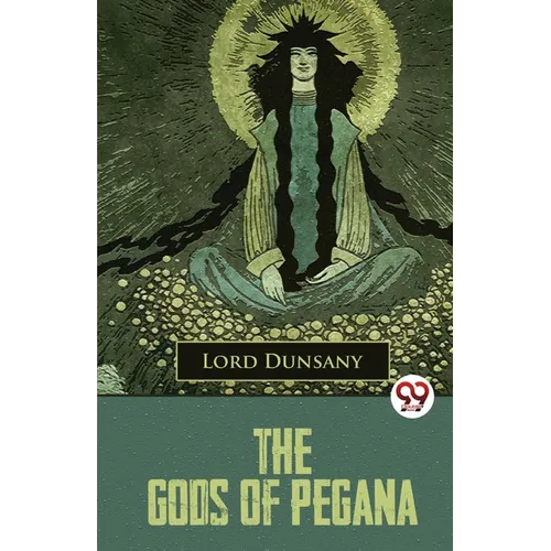 The Gods Of Pegana
