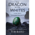 The Dragon in the Whites: Omnibus - Volume II