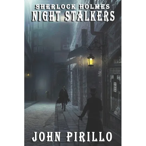 Sherlock Holmes, Night Stalkers