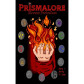Prismalore: Novum Periculum