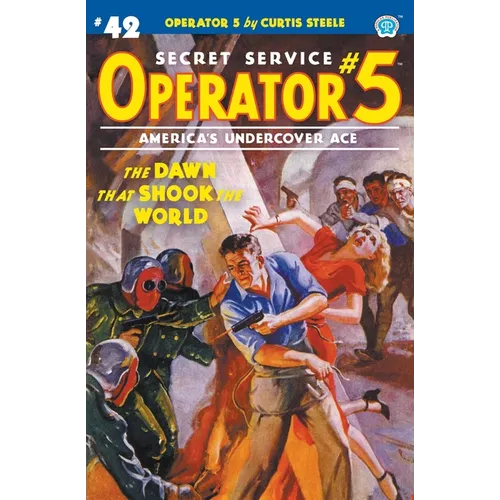 Operator 5 #42: The Dawn That Shook the World