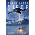 Earth Under Siege: The Colliding Worlds Chronicles