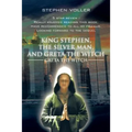 King Stephen, the Silver Man, and Greta the Witch: Greta the Witch
