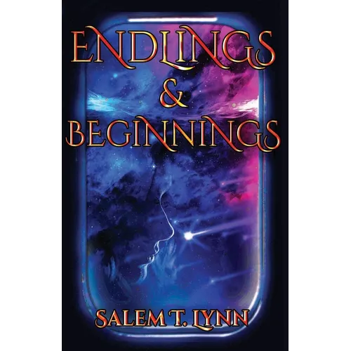 Endlings and Beginnings