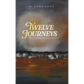 Twelve Journeys: Short Stories to Warm Your Heart