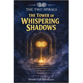 The Tower of Whispering Shadows: A gentle horror adventure for young readers