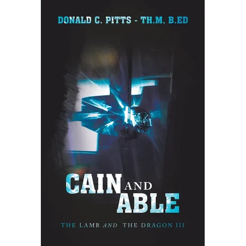 Cain and Able: The Lamb and the Dragon Iii
