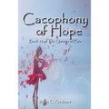 Cacophony of Hope: Book 12 of the Quietus of Fate