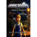Anne Droyd and the House of Shadows
