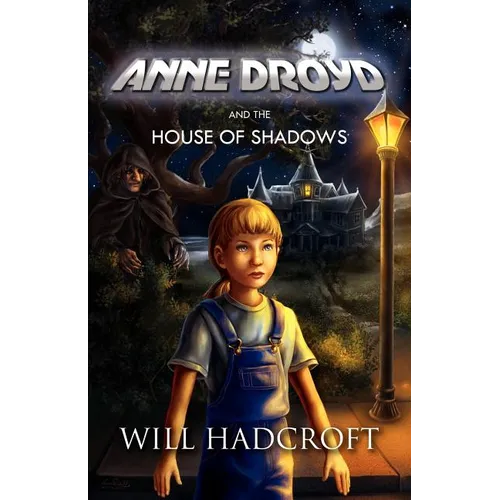 Anne Droyd and the House of Shadows