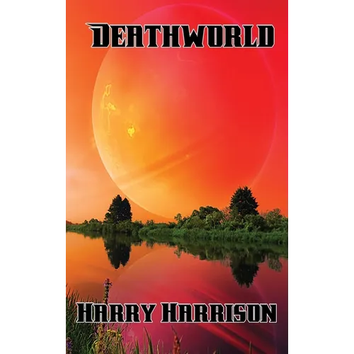 Deathworld: A Positronic Book