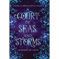 A Court of Seas and Storms: A Little Mermaid Retelling