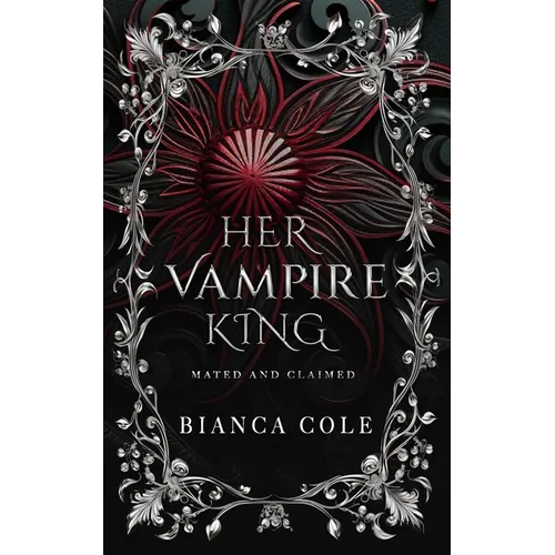 Her Vampire King: A Dark Vampire Romance