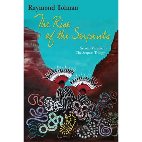 The Rise of the Serpents: Second Volume in The Serpent Trilogy