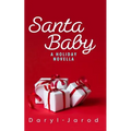 Santa Baby: A Holiday Novella