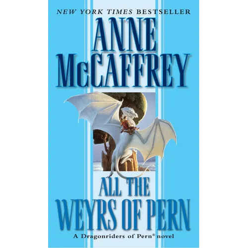 All the Weyrs of Pern