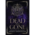 Dead and Gone: Arcane Souls World