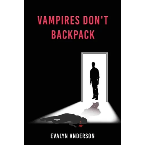 Vampires Don't Backpack