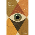 Tiny Worlds Volume Two