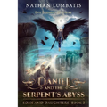 Daniel and the Serpent's Abyss